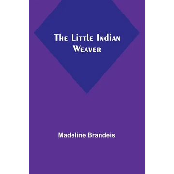 The Little Indian Weaver - Paperback