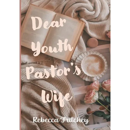 Dear Youth Pastor's Wife