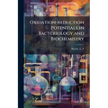 Oxidation-reduction Potentials in Bacteriology and Biochemistry
