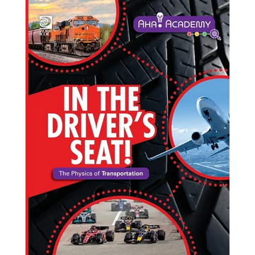 In the Driver's Seat! The Physics of Transportation - Paperback
