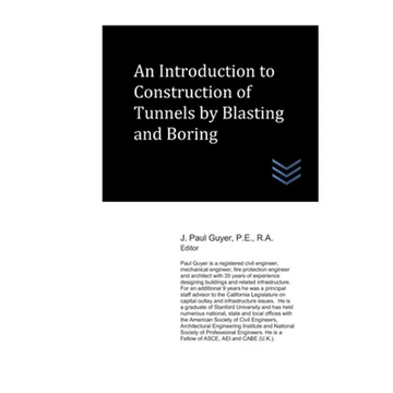 An Introduction to Construction of Tunnels by Blasting and Boring - Paperback