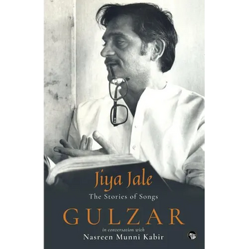 Jiya Jale: The Stories of Songs - Paperback