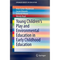 Young Children's Play and Environmental Education in Early Childhood Education - Paperback