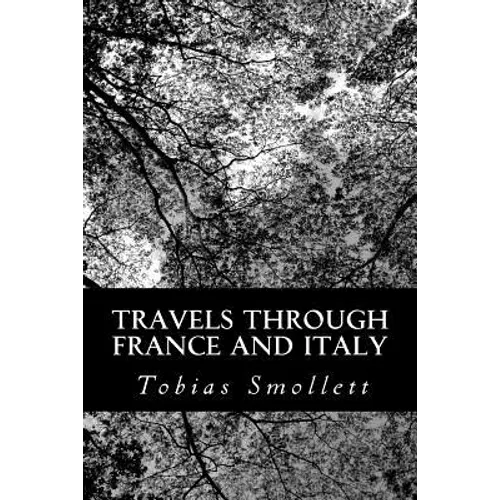 Travels Through France And Italy