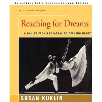 Reaching for Dreams: A Ballet from Rehearsal to Opening Night - Paperback