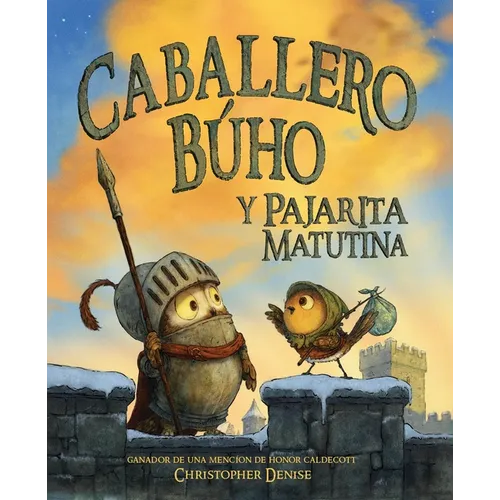 Caballero Búho Y Pajarita Matutina (Knight Owl and Early Bird)
