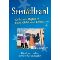 Seen and Heard: Children's Rights in Early Childhood Education - Paperback