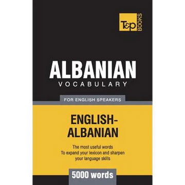 Albanian vocabulary for English speakers - 5000 words - Paperback