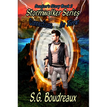 Stormwalker Series Connections in Time Seadon's Story (Book2) - Paperback
