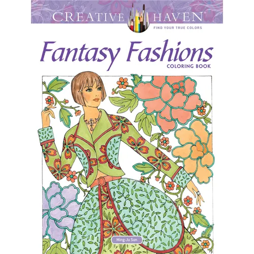 Creative Haven Fantasy Fashions Coloring Book