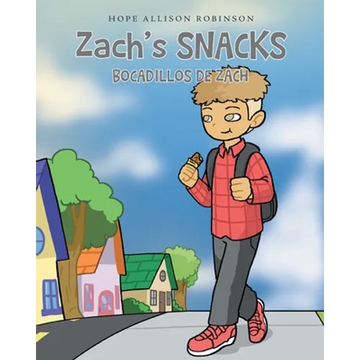Zach's Snacks: Bocadillos de Zach - Paperback