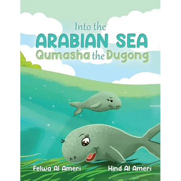 Into the Arabian Sea, Qumasha the Dugong - Paperback