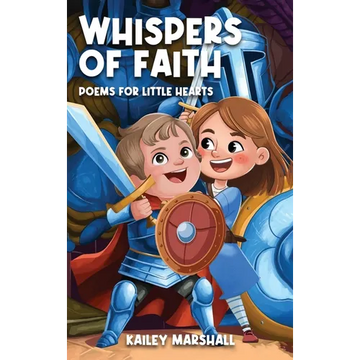 Whispers of Faith: Poems for Little Hearts - Hardcover
