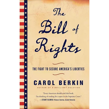 The Bill of Rights: The Fight to Secure America's Liberties - Paperback
