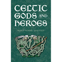 Celtic Gods and Heroes - Paperback