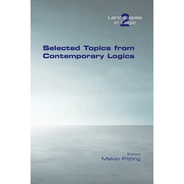 Selected Topics from Contemporary Logics - Paperback