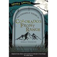 The Ghostly Tales of Colorado's Front Range - Paperback