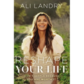 Reshape Your Life: Don't Settle Because You Are Worth It