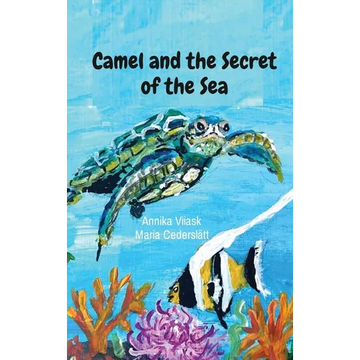 Camel and the Secret of the Sea - Hardcover