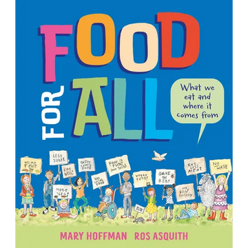 Food for All: What We Eat and Where It Comes from - Hardcover