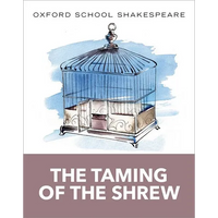The Taming of the Shrew: Oxford School Shakespeare - Paperback
