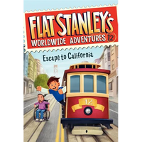 Flat Stanley's Worldwide Adventures #12: Escape to California - Paperback