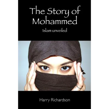 The Story of Mohammed Islam Unveiled - Paperback