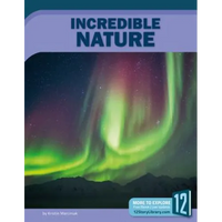 Incredible Nature - Library Binding