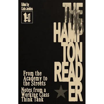 From the Academy to the Streets: Notes from a Working Class Think Tank (The Hampton Reader) - Paperback
