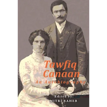 Tawfiq Canaan: An Autobiography - Paperback