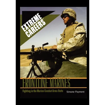 Frontline Marines: Fighting in the Marine Combat Arms Units - Paperback