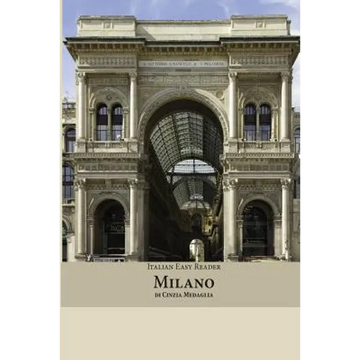 Italian Easy Reader: Milano - Paperback