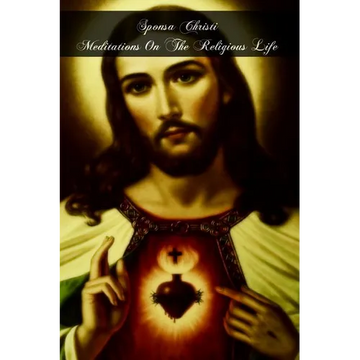 Sponsa Christi Meditations On The Religious Life - Paperback
