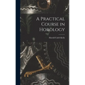 A Practical Course in Horology