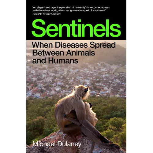 Sentinels: When Diseases Spread Between Animals and Humans