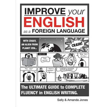 Improve Your English As A Foreign Language: The Ultimate Guide (8+) - Paperback