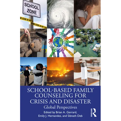 School-Based Family Counseling for Crisis and Disaster: Global Perspectives