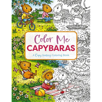 Color Me Capybaras: A Capy-Tivating Coloring Book - Paperback