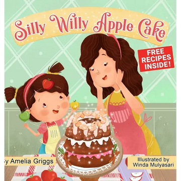 Silly Willy Apple Cake - Hardcover