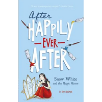 Snow White and the Magic Mirror (After Happily Ever After) - Paperback