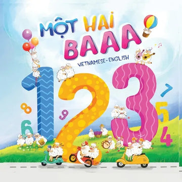 Mot Hai Baaa: a Vietnamese-English bilingual children's book: A counting book for baby, toddlers, children & kids - Paperback