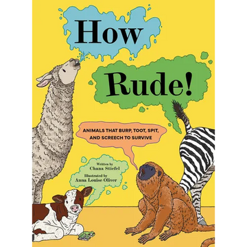 How Rude!: Animals That Burp, Toot, Spit, and Screech to Survive - Paperback