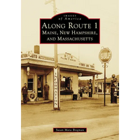 Along Route 1: Maine, New Hampshire, and Massachusetts - Paperback