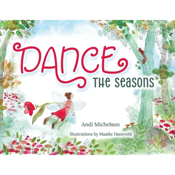 Dance the Seasons - Paperback
