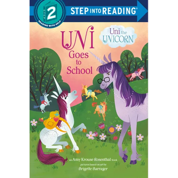 Uni Goes to School (Uni the Unicorn) - Paperback