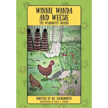 Winnie Wanda and Weesie: The Wyandotte Sisters - Paperback
