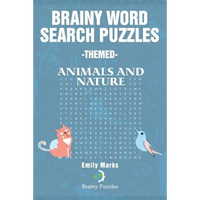 Brainy Word Search Puzzles -Themed: Animals and nature - Paperback