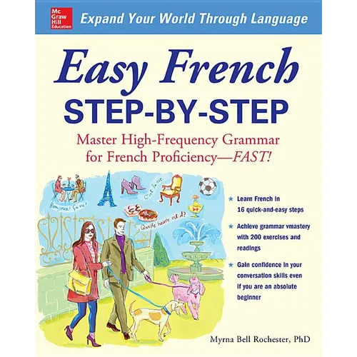 Easy French Step-By-Step: Master High-Frequency Grammar for French Proficiency--Fast!