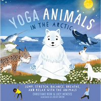 Yoga Animals in the Arctic - Hardcover