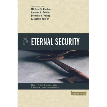 Four Views on Eternal Security - Paperback